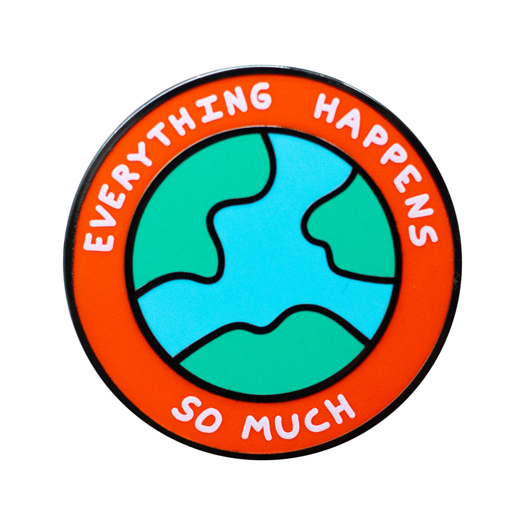 Everything Happens So Much Pin
